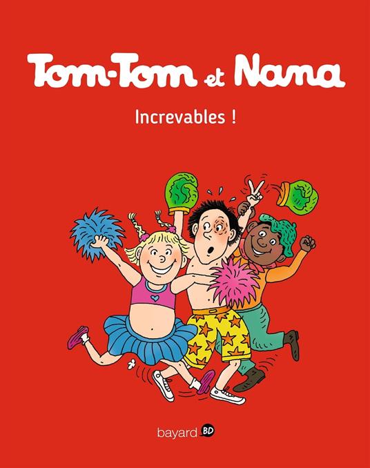 Tom-Tom et Nana, Tome 34 - Rémy Chaurand,Jacqueline Cohen,Virginie Pechard,Évelyne Reberg - ebook