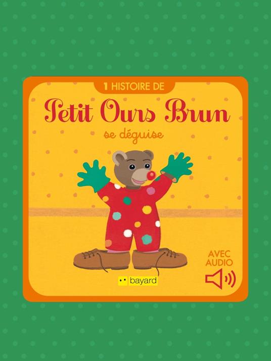 Petit Ours Brun se déguise - Marie Aubinais,Danièle Bour - ebook