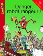 Danger, robot rangeur !