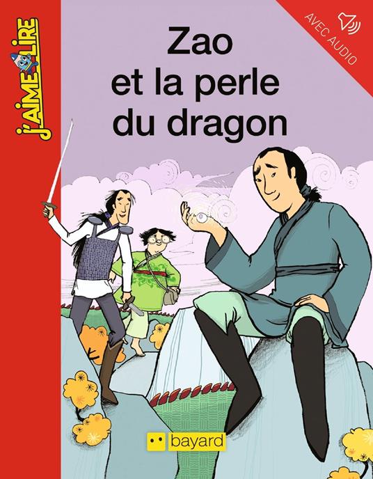 Zao et la perle du dragon - Jennifer Dalrymple,Carole XENARD - ebook