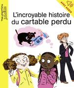 L'incroyable histoire du cartable perdu