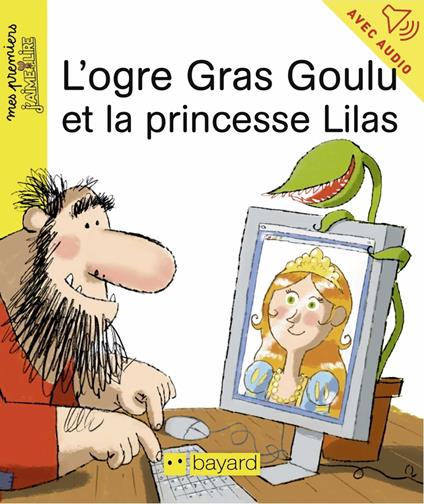 L'ogre Gras-Goulu et la princesse Lilas - Jean-Pierre Courivaud,Eric Gasté - ebook