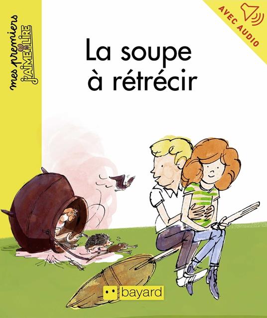 La soupe a rétrécir - Anne Rivière,Gwendal Le Bec - ebook