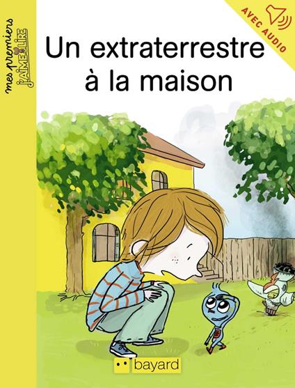 Un extraterrestre à la maison - Arnaud Alméras,Zonk Zelda - ebook