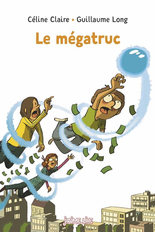 Le mégatruc - Céline Claire,Guillaume Long - ebook