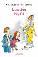 L'invitée royale