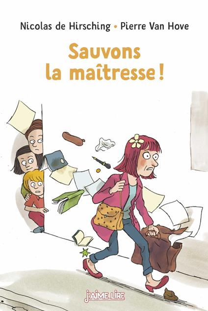 Sauvons la maîtresse ! - Nicolas De Hirsching,Pierre Van Hove - ebook