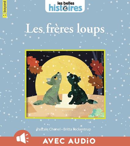 Les frères loups - PASCALE CHENEL,Britta Teckentrup - ebook