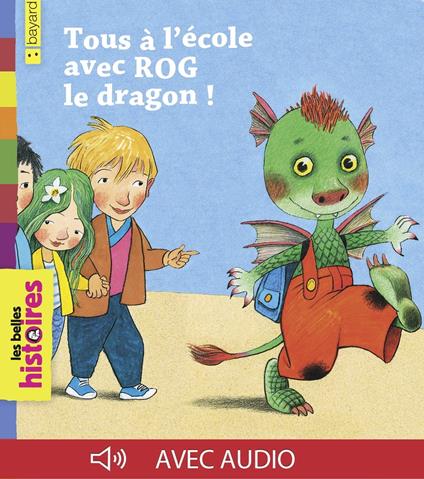 Tous à l'école avec Rog le dragon - Marie-Hélène Delval,Tilman Michalski - ebook