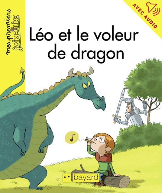 Léo et le voleur de dragon - Jean-Pierre Courivaud,Eric Gasté - ebook