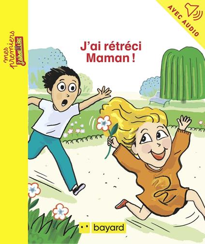 J'ai rétréci Maman - Jeanne Boyer,Anne Rouquette - ebook