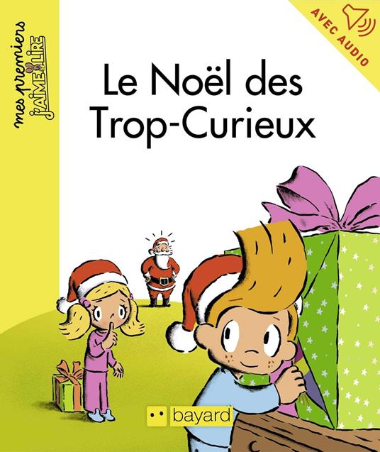 Le Noël des Trop-Curieux - Juliette Mellon Poline,David Cren - ebook