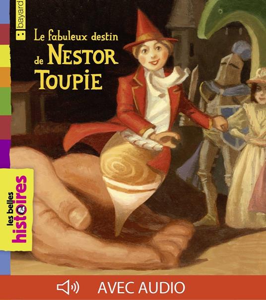 Le fabuleux destin de Nestor Toupie - Agnès Laroche,Desvaux Olivier - ebook