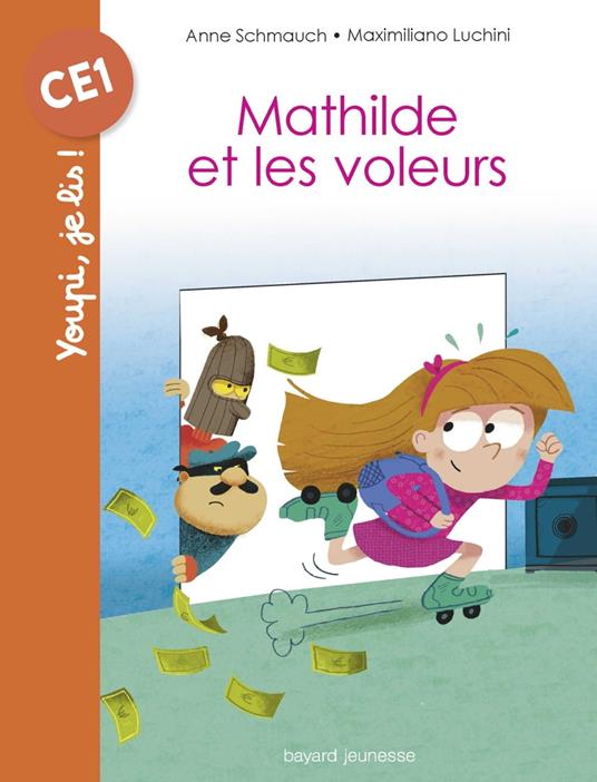 Mathilde et les voleurs - Maximiliano Luchini,Anne Schmauch - ebook