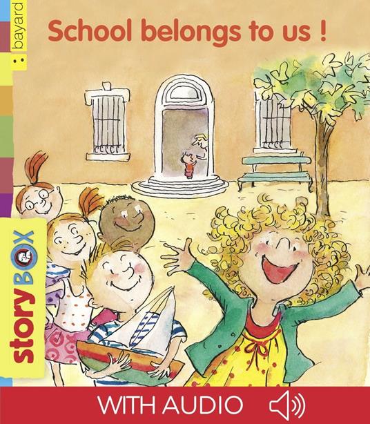 School belongs to us! - Jo Hoestlandt,Anne Wilsdorf - ebook