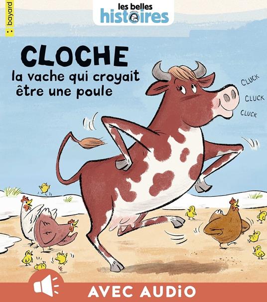 Cloche, la vache qui croyait e tre une poule - Sébastien AMMI,Andrew Joyner - ebook