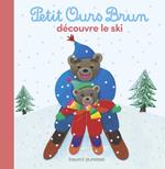 Petit Ours Brun découvre le ski