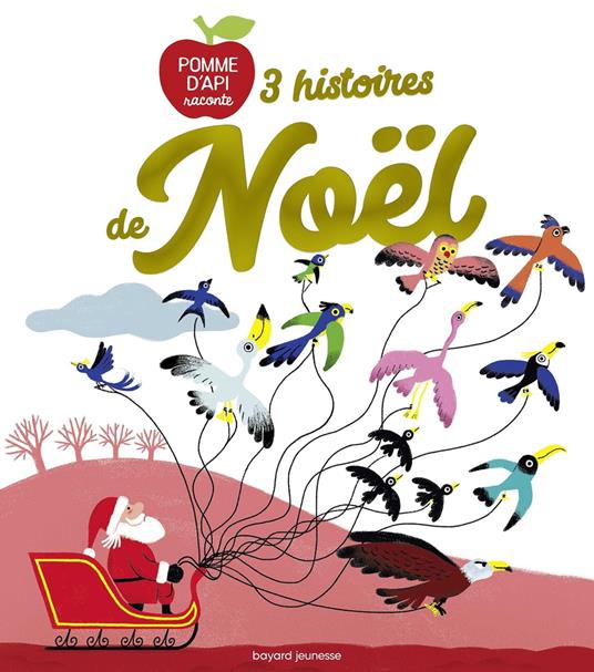 3 histoires de Noël - Nadine Brun-Cosme,Agnès De Lestrade,Elsa Devernois,Christine Davenier - ebook