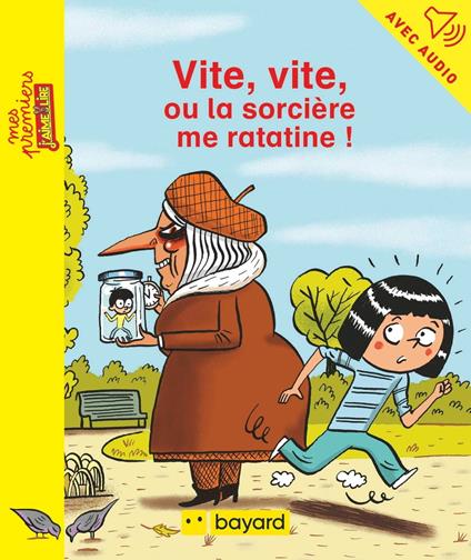 Vite vite ou la sorcière me ratatine - Jeanne Boyer,BENOIT PERROUD,Isabelle Volpe - ebook