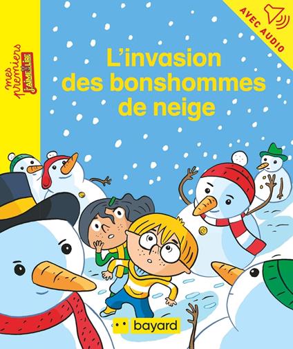 L'invasion des bonshommes de neige - Anne Schmauch,Laurent Audouin - ebook