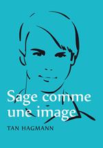 Sage comme une image