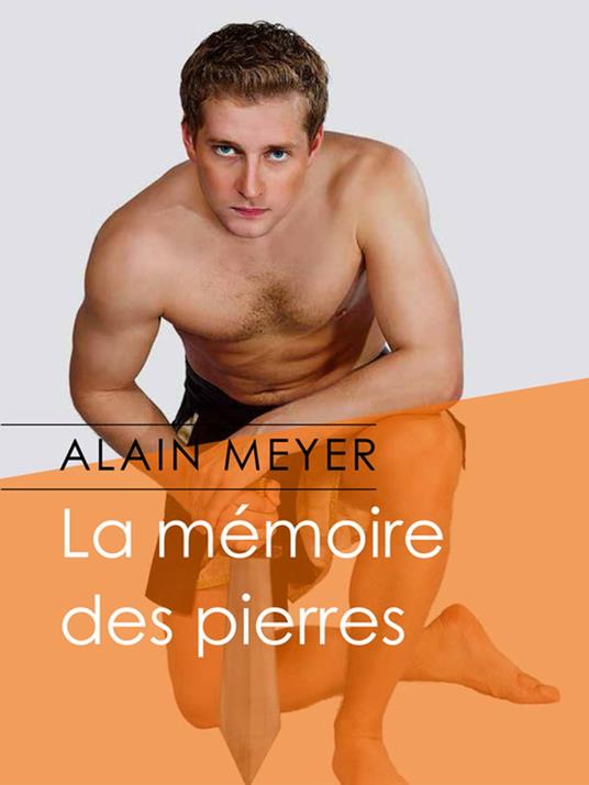 La mémoire des pierres