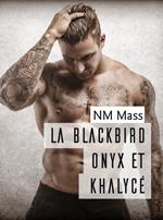 La Blackbird Onyx et Khalycé