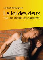 La loi des deux, Tome 1 : Un maître et un apprenti