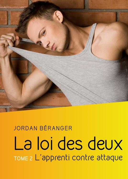 La loi des deux, Tome 2 : L'apprenti contre attaque