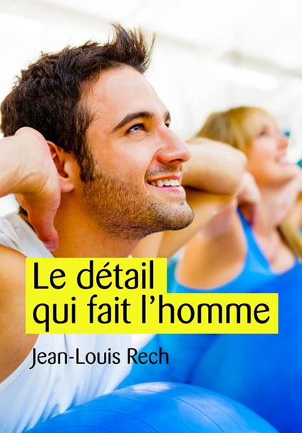 Le détail qui fait l'homme