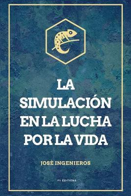 La simulaci?n en la lucha por la vida: Letra Grande - Jos? Ingenieros - cover