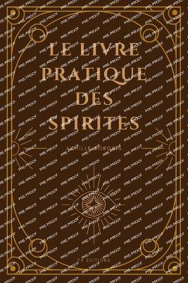 Le livre pratique des spirites - Achille Borgnis - cover