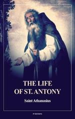 The Life of St. Antony (Annotated): Easy to Read Layout
