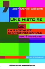 Une histoire de la radicalité environnementale aux États-Unis