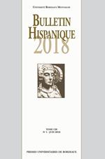 Bulletin Hispanique - Tome 120 - N°1 - Juin 2018