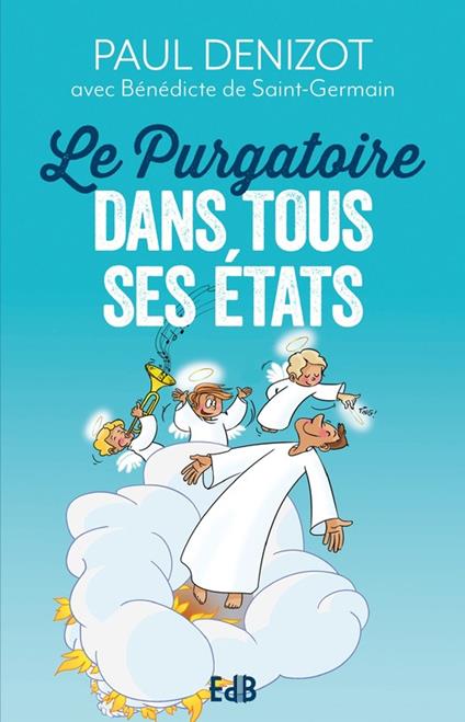 Le Purgatoire dans tous ses états