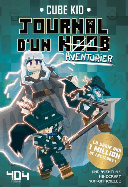 Journal d'un Noob (aventurier) - Tome 7 - Cube Kid,Saboten,Agathe FRANCK - ebook