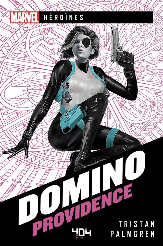 Marvel Héroïnes - Domino - Providence - Tristan Palmgren,Laurent LAGET - ebook