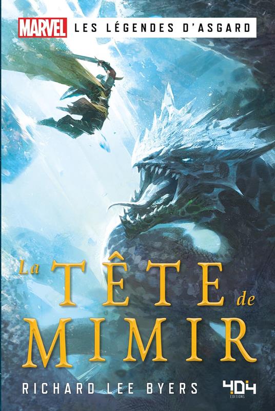 Marvel Les Légendes d'Asgard - La Tête de Mimir - Richard Lee Byers,Laurent LAGET - ebook