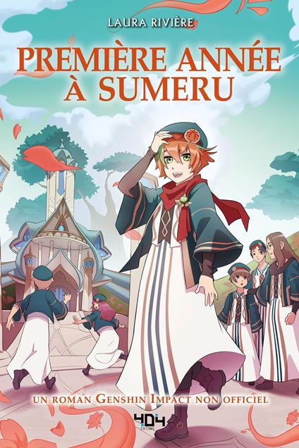 Genshin Impact - Première année à Sumeru - Laura Rivière - ebook