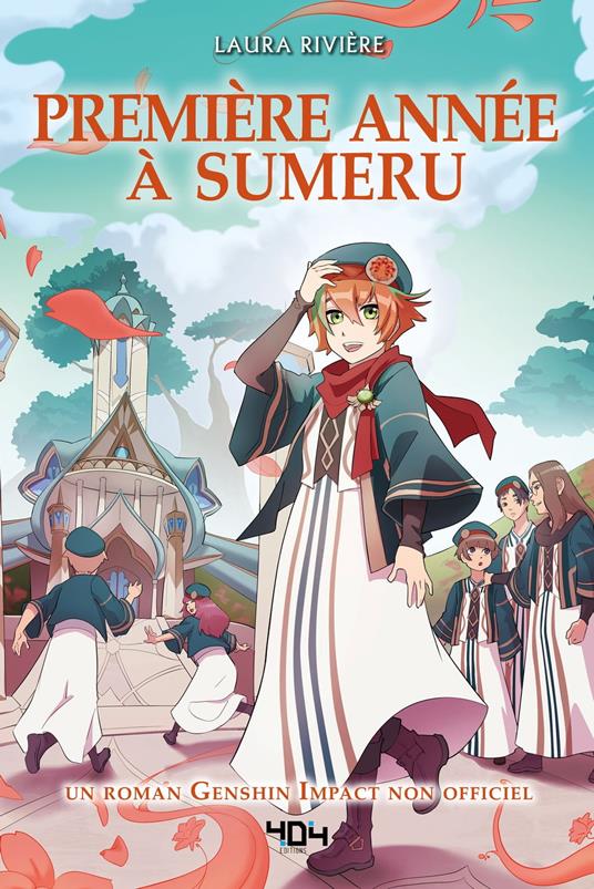 Genshin Impact - Première année à Sumeru - Laura Rivière - ebook