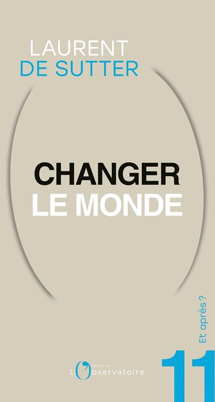 Et après ? #11 Changer le monde