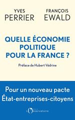 Quelle économie politique pour la France ?