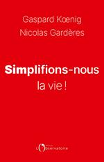 Simplifions-nous la vie !