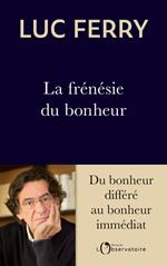 La frénésie du bonheur