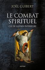 Le combat spirituel, clé de la paix intérieure