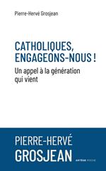 Catholiques, engageons-nous !