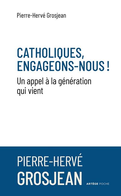 Catholiques, engageons-nous !