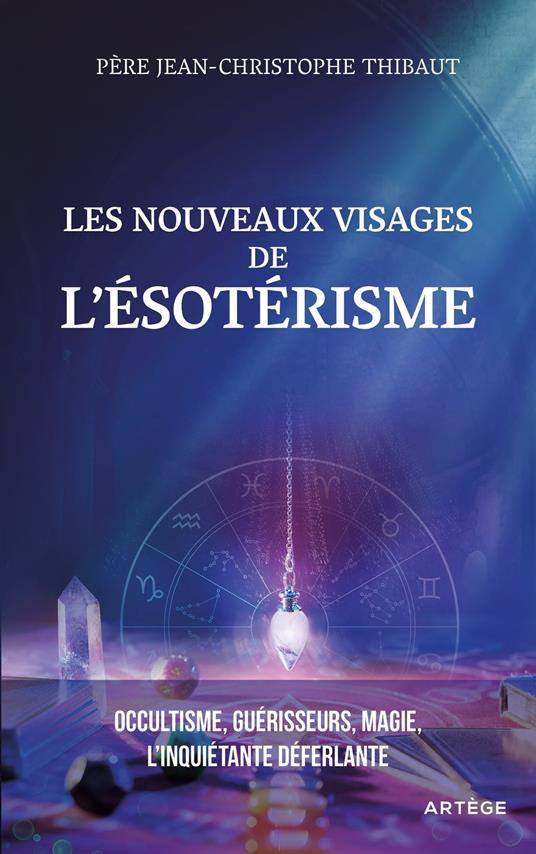 Les nouveaux visages de l'ésotérisme