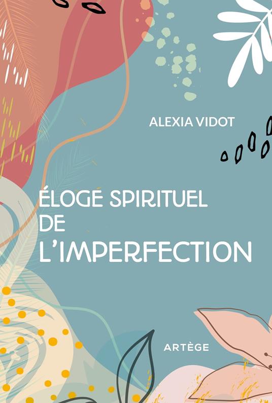 Éloge spirituel de l'imperfection